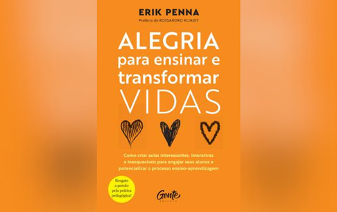 Coluna Arilda Costa: LIVRO ‘ALEGRIA PARA ENSINAR E TRANSFORMAR VIDAS’ TRAZ REFLEXÃO SOBRE A ESSÊNCIA DA PRÁTICA PEDAGÓGICA