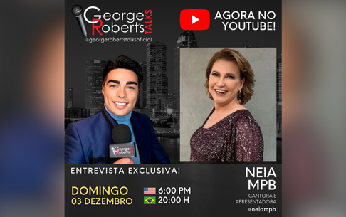 Coluna George Robert’s Talks: Destaca Neia MBP (Apresentadora e Cantora)