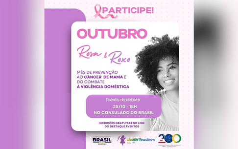 Consulado em Boston promove evento sobre câncer de mama e violência doméstica para as mulheres brasileiras 